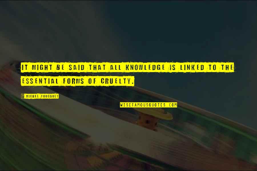 Obryonlaw Quotes By Michel Foucault: It might be said that all knowledge is
