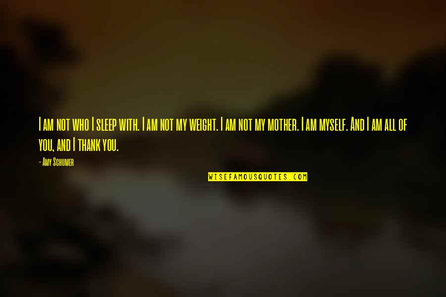 Obscenely Rich Quotes By Amy Schumer: I am not who I sleep with. I Obscenely Rich Quotes By Amy Schumer: I am not who I sleep with. I