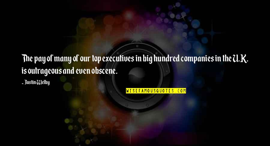 Obscene's Quotes By Justin Welby: The pay of many of our top executives
