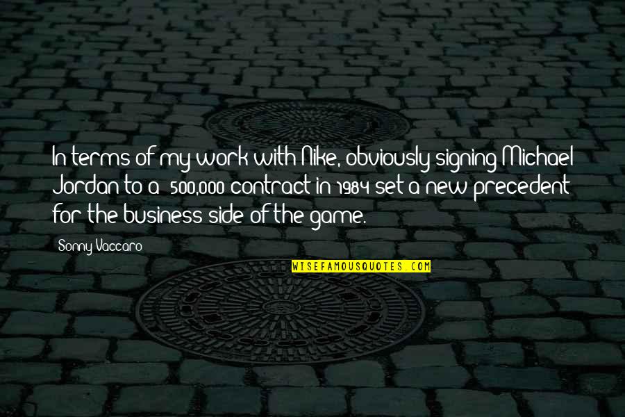 Obscure Glass Quotes By Sonny Vaccaro: In terms of my work with Nike, obviously Obscure Glass Quotes By Sonny Vaccaro: In terms of my work with Nike, obviously