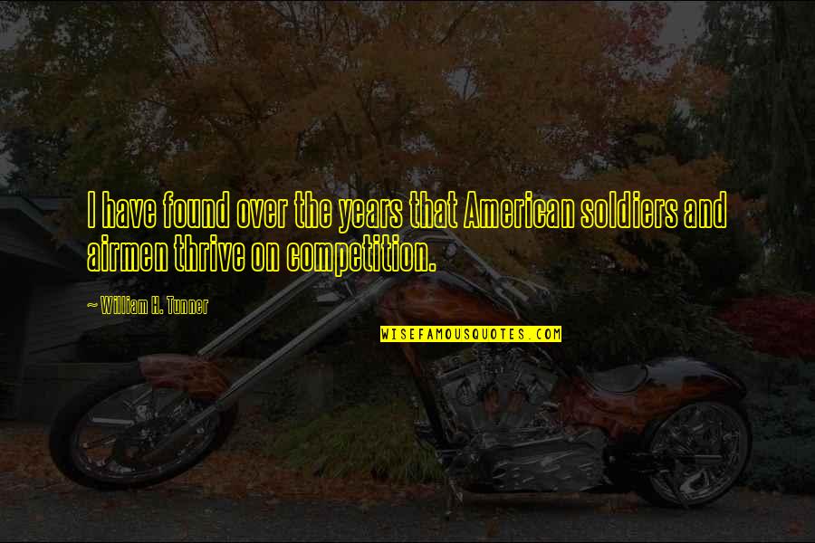 Obscuritads Quotes By William H. Tunner: I have found over the years that American