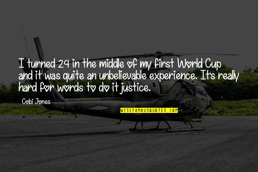 Obsesiones Compulsivas Quotes By Cobi Jones: I turned 24 in the middle of my Obsesiones Compulsivas Quotes By Cobi Jones: I turned 24 in the middle of my