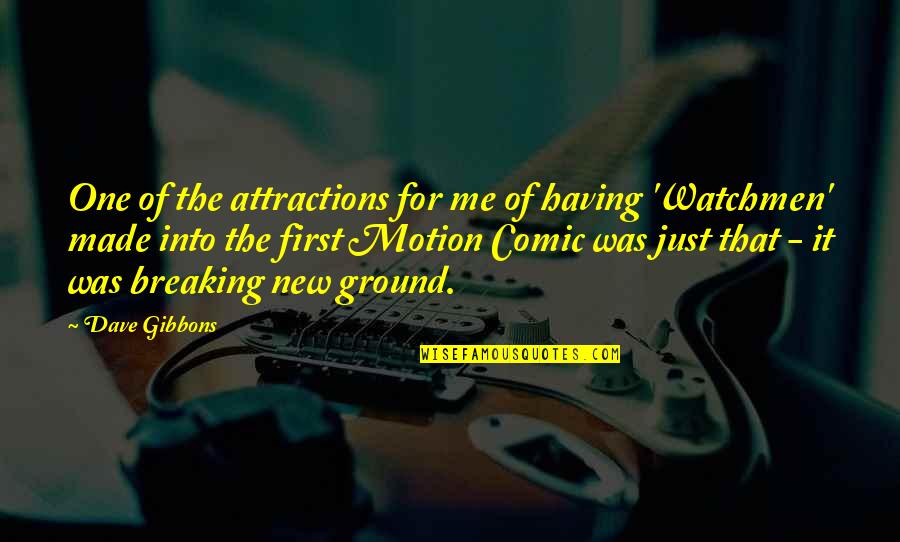 Obsidian And Stars Quotes By Dave Gibbons: One of the attractions for me of having Obsidian And Stars Quotes By Dave Gibbons: One of the attractions for me of having