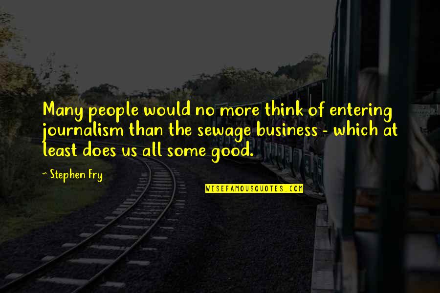 Obsoletely Fabulous Futurama Quotes By Stephen Fry: Many people would no more think of entering Obsoletely Fabulous Futurama Quotes By Stephen Fry: Many people would no more think of entering