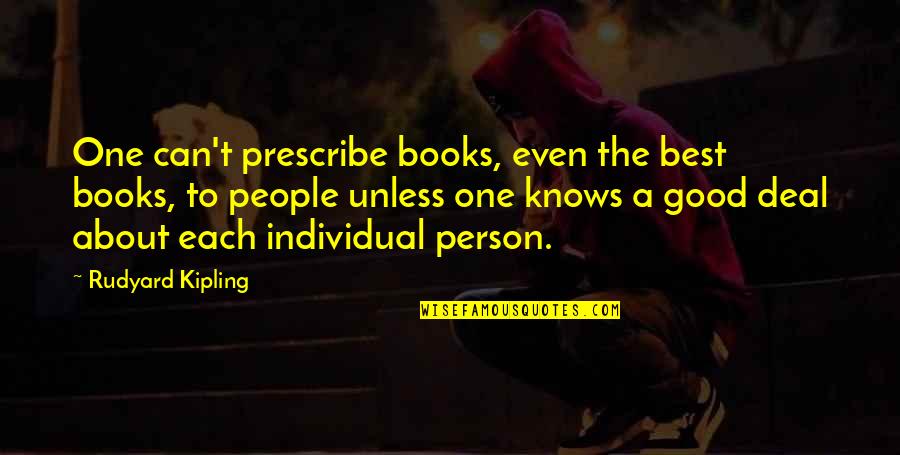 Obukhova Quotes By Rudyard Kipling: One can't prescribe books, even the best books, Obukhova Quotes By Rudyard Kipling: One can't prescribe books, even the best books,