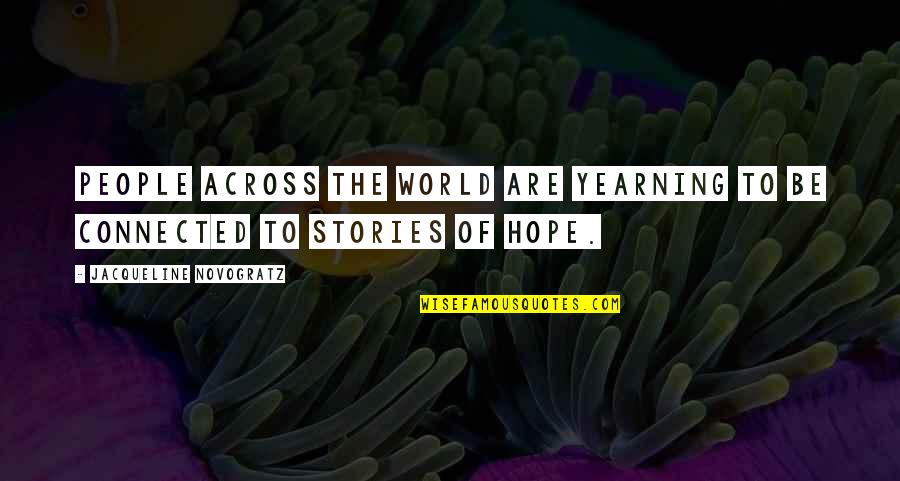 Oc Movie Quotes By Jacqueline Novogratz: People across the world are yearning to be Oc Movie Quotes By Jacqueline Novogratz: People across the world are yearning to be