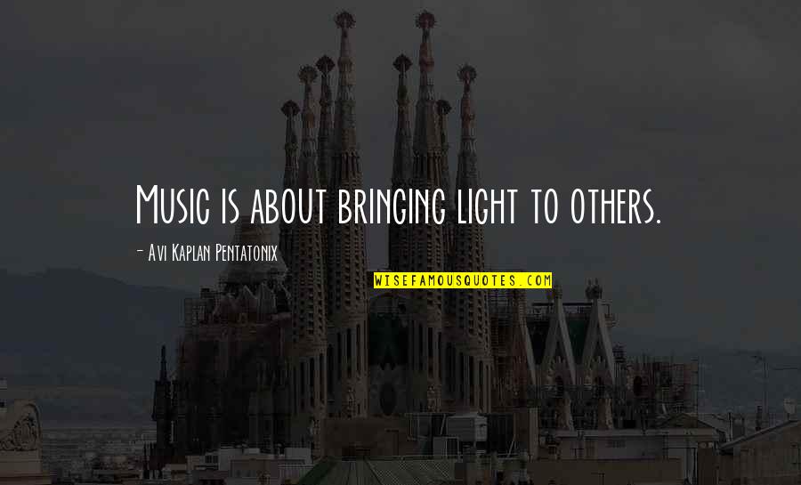 Ocado Quotes By Avi Kaplan Pentatonix: Music is about bringing light to others. Ocado Quotes By Avi Kaplan Pentatonix: Music is about bringing light to others.