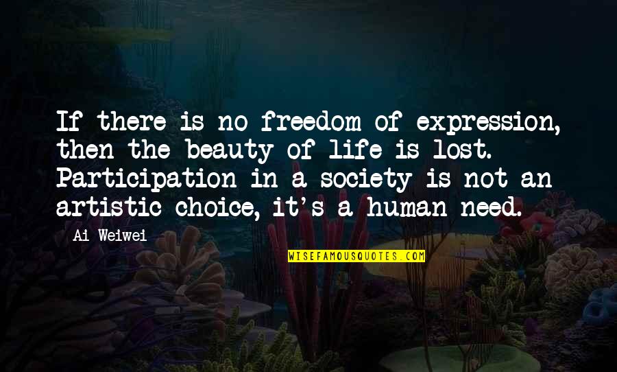 Ocaktaki Ates Quotes By Ai Weiwei: If there is no freedom of expression, then Ocaktaki Ates Quotes By Ai Weiwei: If there is no freedom of expression, then