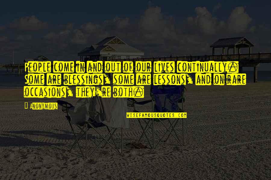 Occasions Quotes By Anonymous: People come in and out of our lives