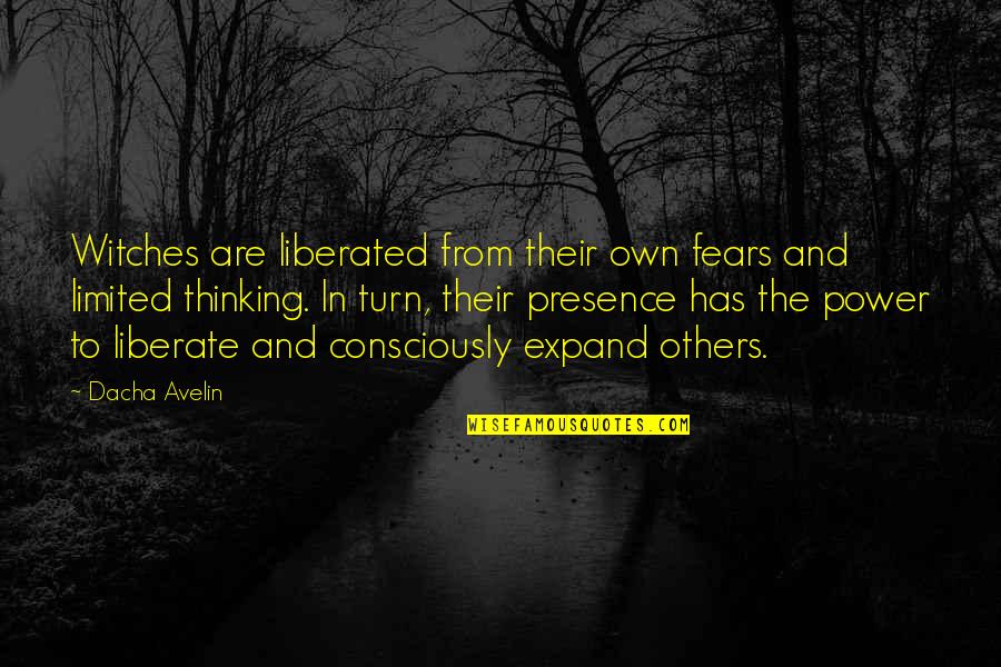 Occult Witch Quotes By Dacha Avelin: Witches are liberated from their own fears and
