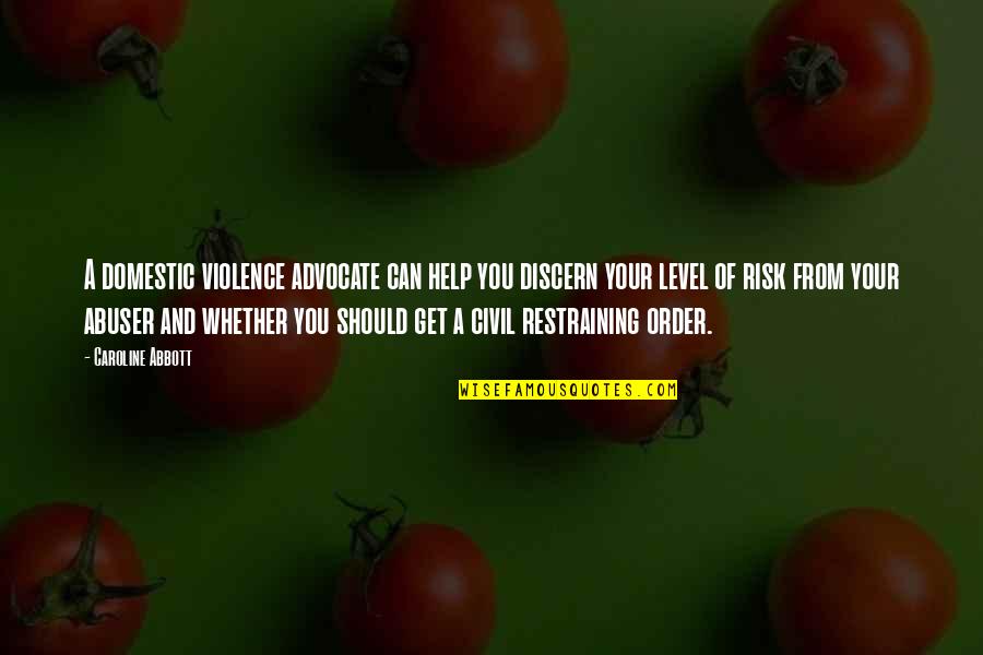 Occupational Balance Quotes By Caroline Abbott: A domestic violence advocate can help you discern Occupational Balance Quotes By Caroline Abbott: A domestic violence advocate can help you discern