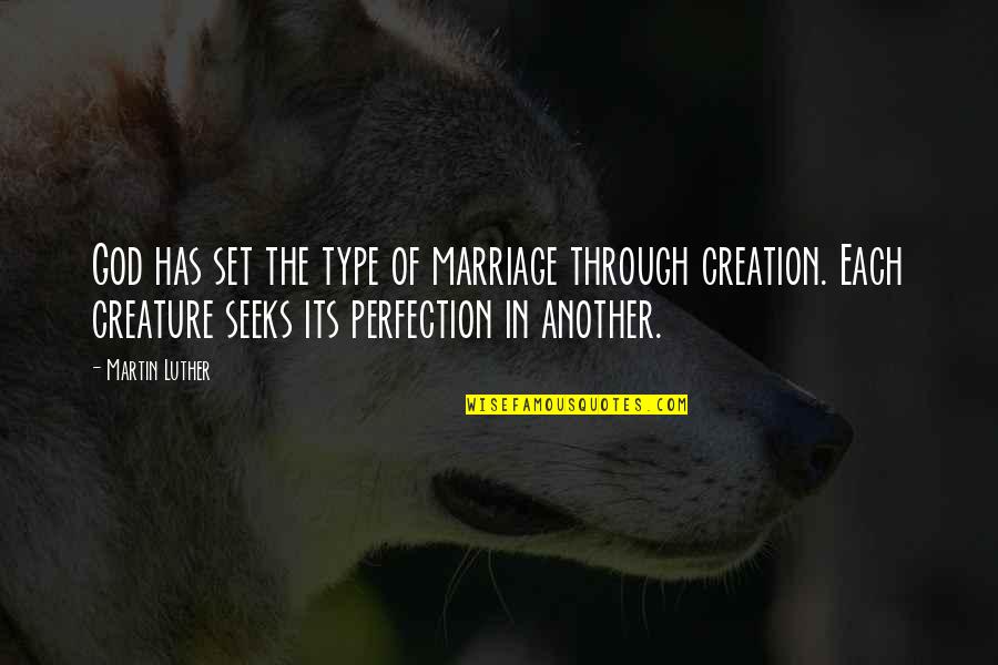 Ocds Quotes By Martin Luther: God has set the type of marriage through Ocds Quotes By Martin Luther: God has set the type of marriage through