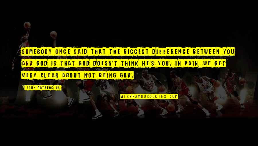 Ocidental Pensoes Quotes By John Ortberg Jr.: Somebody once said that the biggest difference between Ocidental Pensoes Quotes By John Ortberg Jr.: Somebody once said that the biggest difference between