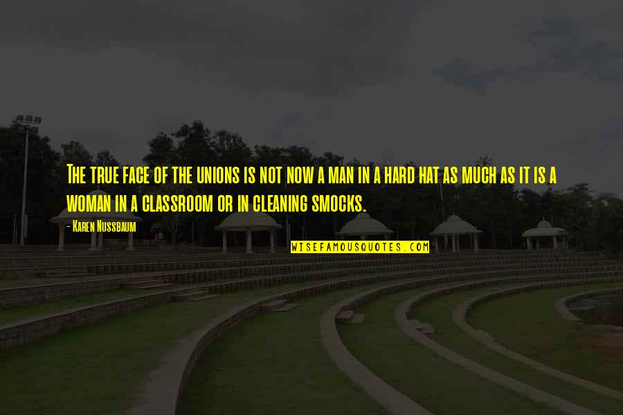 October 17th Quotes By Karen Nussbaum: The true face of the unions is not October 17th Quotes By Karen Nussbaum: The true face of the unions is not