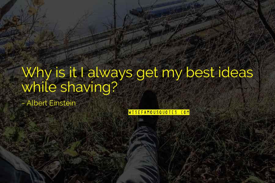 October 2014 General Conference Quotes By Albert Einstein: Why is it I always get my best October 2014 General Conference Quotes By Albert Einstein: Why is it I always get my best