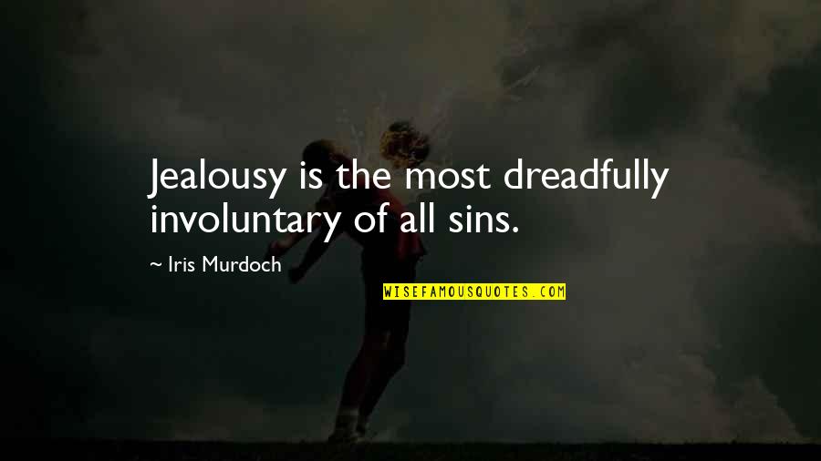 October 29th Quotes By Iris Murdoch: Jealousy is the most dreadfully involuntary of all October 29th Quotes By Iris Murdoch: Jealousy is the most dreadfully involuntary of all