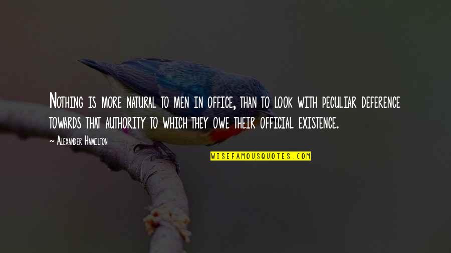 Odarious Chambers Quotes By Alexander Hamilton: Nothing is more natural to men in office, Odarious Chambers Quotes By Alexander Hamilton: Nothing is more natural to men in office,