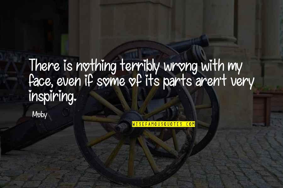 Odd Socks Day Quotes By Moby: There is nothing terribly wrong with my face, Odd Socks Day Quotes By Moby: There is nothing terribly wrong with my face,