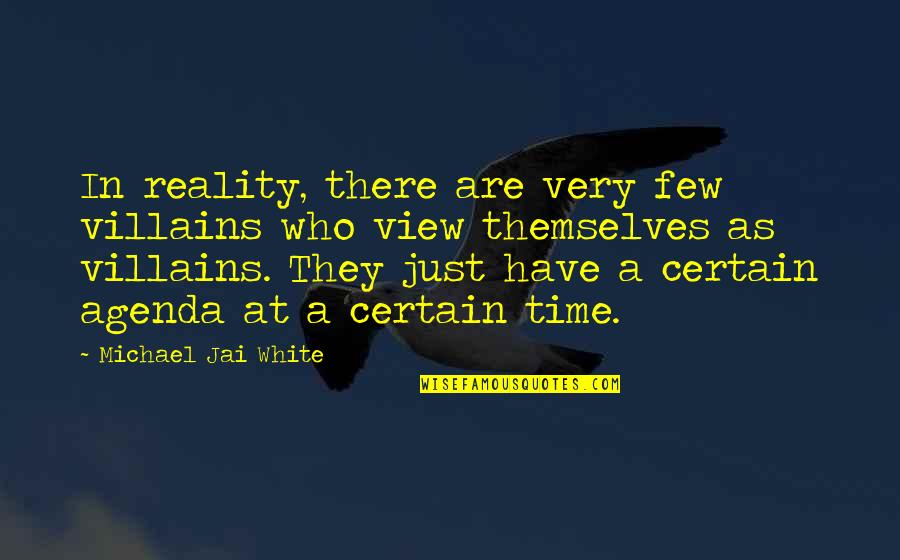 Odets Florence Quotes By Michael Jai White: In reality, there are very few villains who Odets Florence Quotes By Michael Jai White: In reality, there are very few villains who