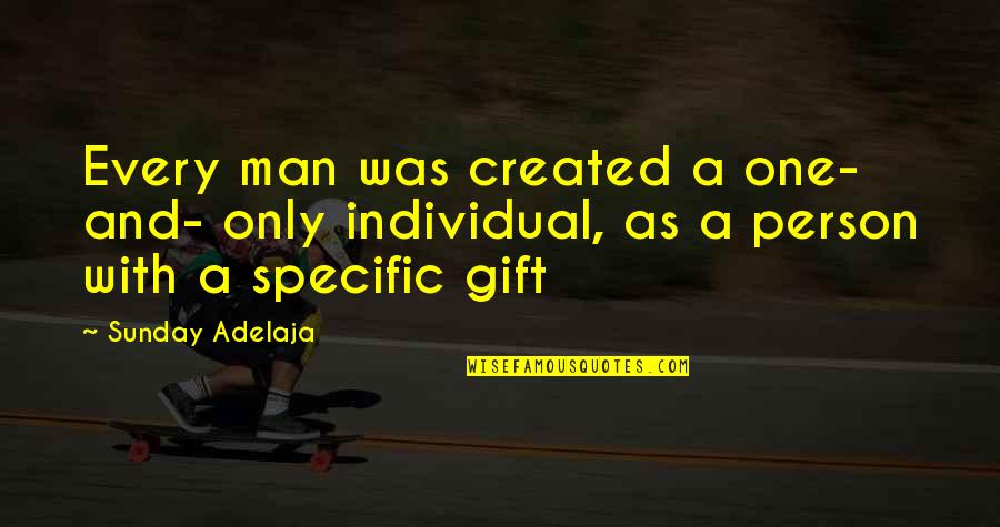 Odile Corso Quotes By Sunday Adelaja: Every man was created a one- and- only