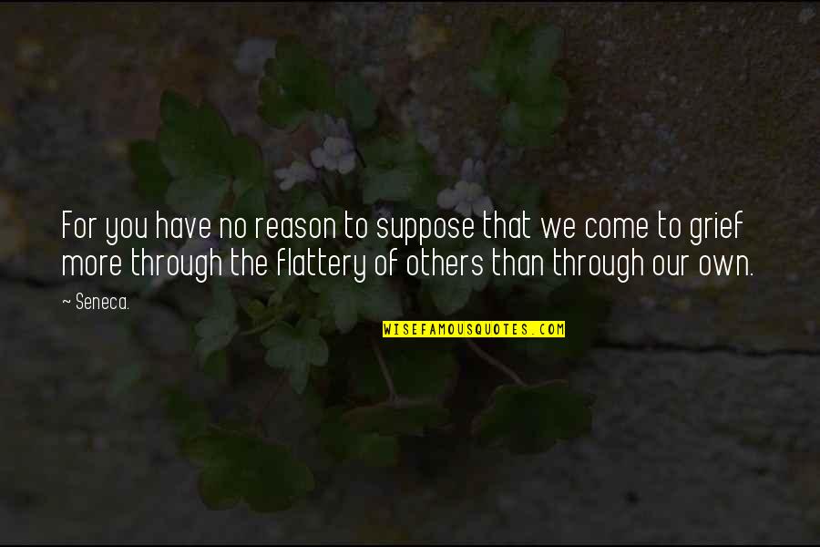Odins Beard Quotes By Seneca.: For you have no reason to suppose that Odins Beard Quotes By Seneca.: For you have no reason to suppose that