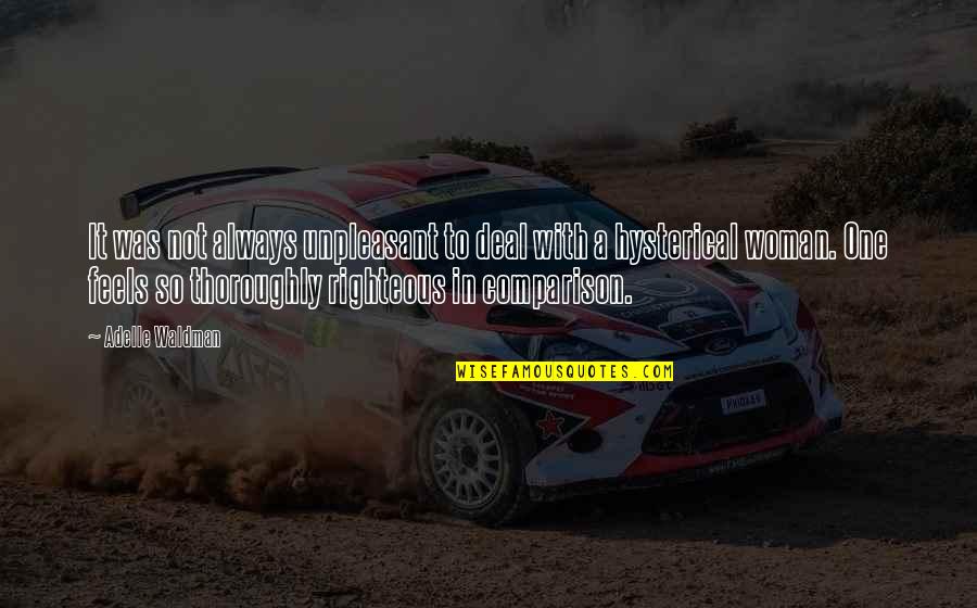 Odkrywajacameryke Quotes By Adelle Waldman: It was not always unpleasant to deal with Odkrywajacameryke Quotes By Adelle Waldman: It was not always unpleasant to deal with