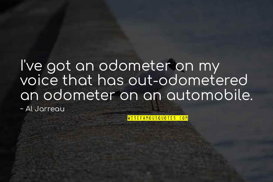 Odometered Quotes By Al Jarreau: I've got an odometer on my voice that