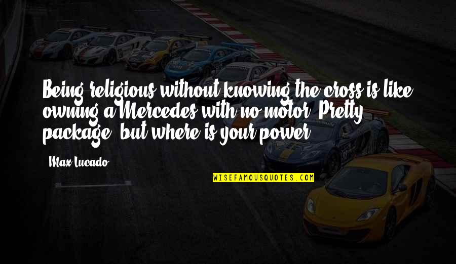Odonata Quotes By Max Lucado: Being religious without knowing the cross is like Odonata Quotes By Max Lucado: Being religious without knowing the cross is like