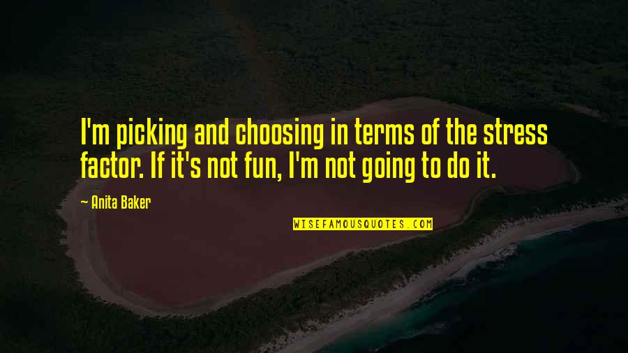 Odorless Mineral Spirits Quotes By Anita Baker: I'm picking and choosing in terms of the Odorless Mineral Spirits Quotes By Anita Baker: I'm picking and choosing in terms of the