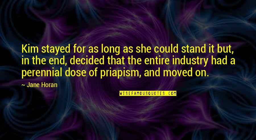 Odprta Kuhinja Quotes By Jane Horan: Kim stayed for as long as she could Odprta Kuhinja Quotes By Jane Horan: Kim stayed for as long as she could
