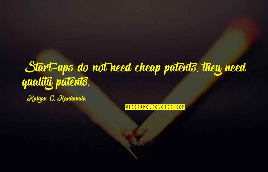 Odysseus Bag Of Winds Quote Quotes By Kalyan C. Kankanala: Start-ups do not need cheap patents, they need Odysseus Bag Of Winds Quote Quotes By Kalyan C. Kankanala: Start-ups do not need cheap patents, they need