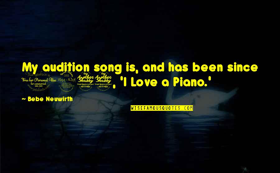 Oeming's Quotes By Bebe Neuwirth: My audition song is, and has been since