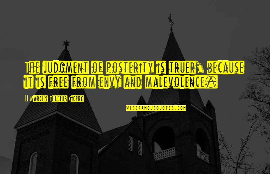 Of Mice And Men Sexist Quotes By Marcus Tullius Cicero: The judgment of posterity is truer, because it
