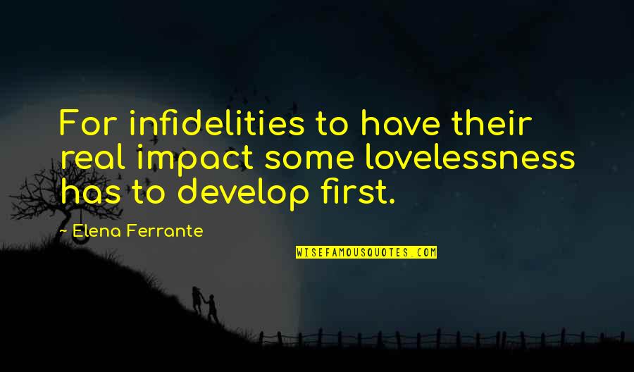 Ofer Quotes By Elena Ferrante: For infidelities to have their real impact some
