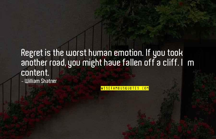 Off Road Quotes By William Shatner: Regret is the worst human emotion. If you