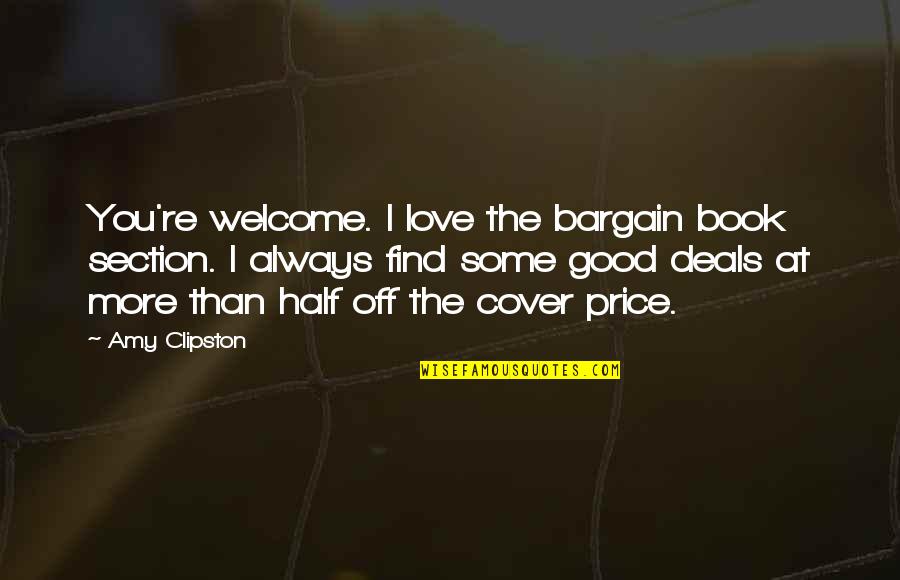 Off The Quotes By Amy Clipston: You're welcome. I love the bargain book section. Off The Quotes By Amy Clipston: You're welcome. I love the bargain book section.