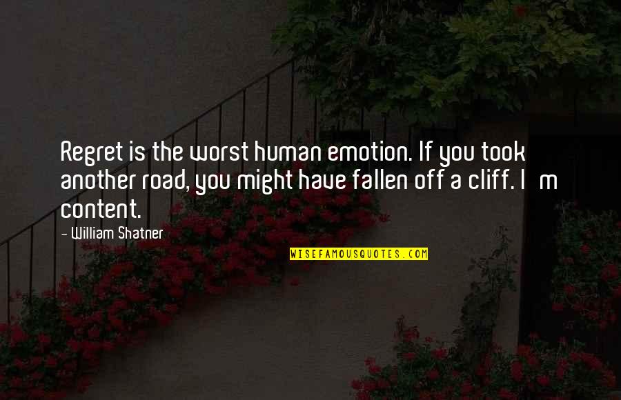 Off The Road Quotes By William Shatner: Regret is the worst human emotion. If you