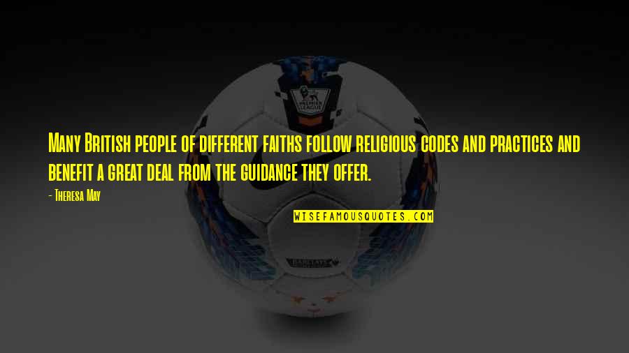 Offer From Quotes By Theresa May: Many British people of different faiths follow religious Offer From Quotes By Theresa May: Many British people of different faiths follow religious