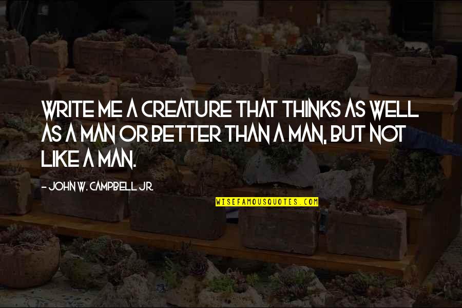 Offerer Of Stock Quotes By John W. Campbell Jr.: Write me a creature that thinks as well Offerer Of Stock Quotes By John W. Campbell Jr.: Write me a creature that thinks as well