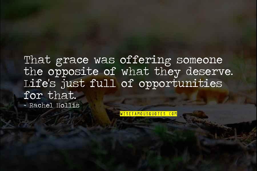 Offering Quotes By Rachel Hollis: That grace was offering someone the opposite of