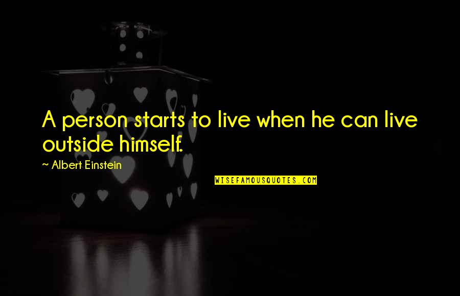 Office Scotts Tots Quotes By Albert Einstein: A person starts to live when he can