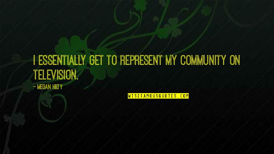 Official Relationship Quotes By Megan Hilty: I essentially get to represent my community on