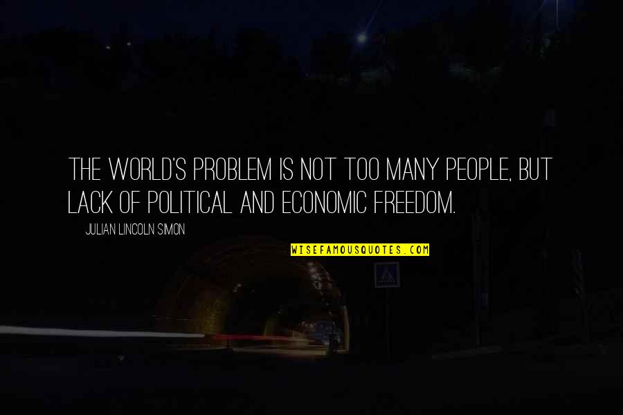 Officially Single Quotes By Julian Lincoln Simon: The world's problem is not too many people,