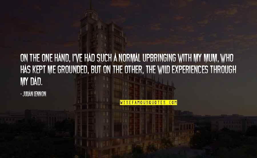 Officine Mattio Quotes By Julian Lennon: On the one hand, I've had such a