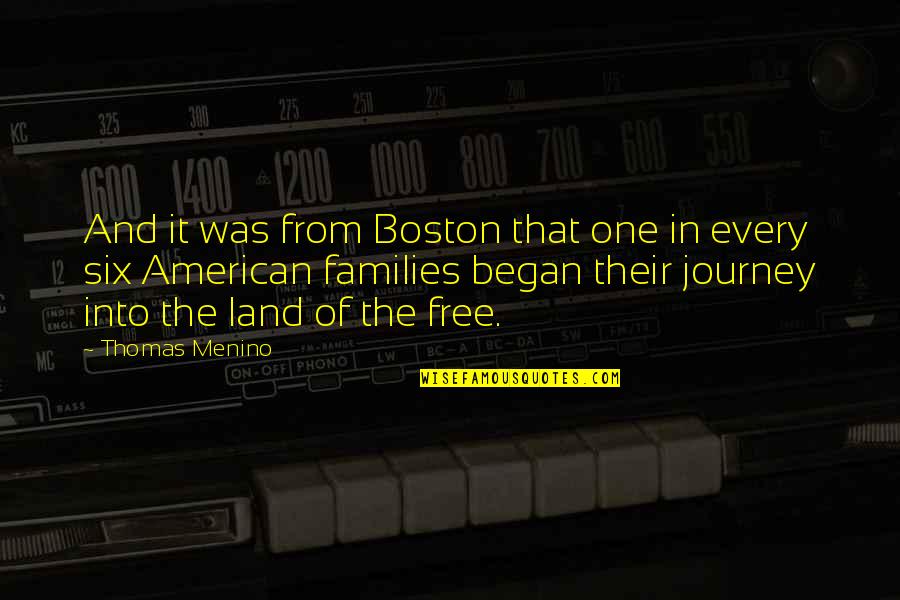 Ofgrowth Quotes By Thomas Menino: And it was from Boston that one in