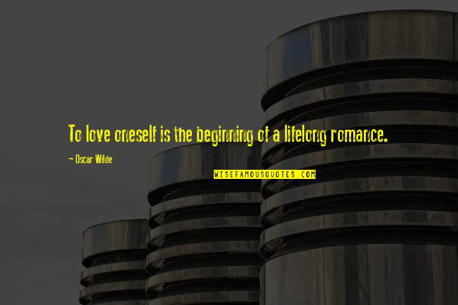 Oftedahl Jackson Quotes By Oscar Wilde: To love oneself is the beginning of a