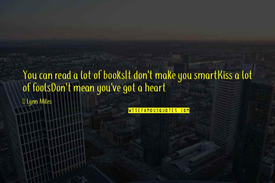 Og Stock Quote Quotes By Lynn Miles: You can read a lot of booksIt don't Og Stock Quote Quotes By Lynn Miles: You can read a lot of booksIt don't