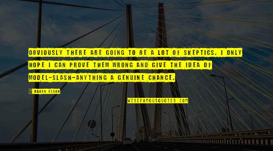 Oglum Bak Git Quotes By Karen Elson: Obviously there are going to be a lot
