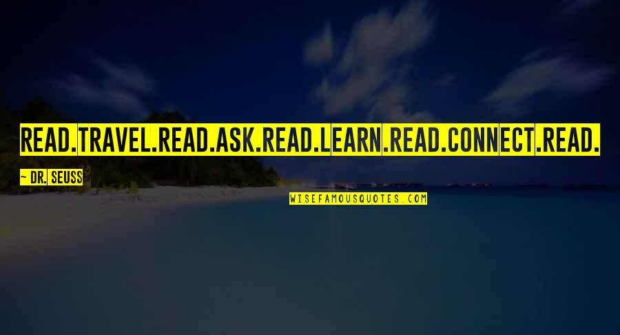 Oh My God Bhagavad Gita Quotes By Dr. Seuss: Read.Travel.Read.Ask.Read.Learn.Read.Connect.Read.