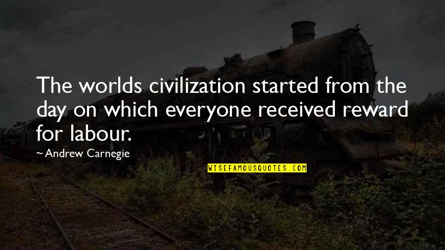 Oh My God Percy Quotes By Andrew Carnegie: The worlds civilization started from the day on